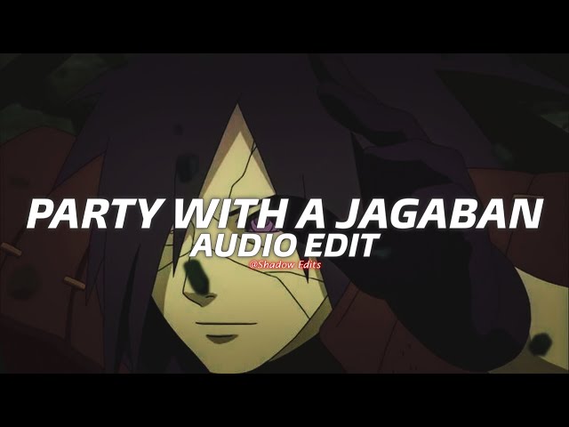 party with the jagaban - midas the jagaban『edit audio』 class=