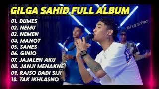 GILGA SAHID FULL ALBUM TERBARU 2024 - DUMES