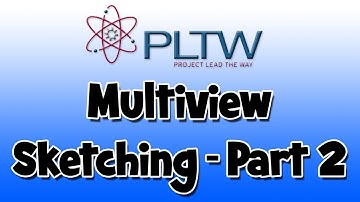 PLTW IED: Multiview Sketching Part 2