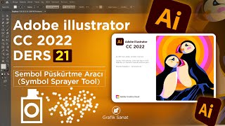 Adobe Illustrator Dersleri  cc 2022 / Sembol Püskürtme Aracı (Symbol Sprayer Tool ) 21 by Adem Karaaslan 1,456 views 2 years ago 8 minutes, 57 seconds