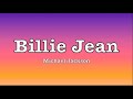 Michael Jackson - Billie Jean (lyrics)