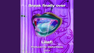 Break finally over (prod by lil afi)