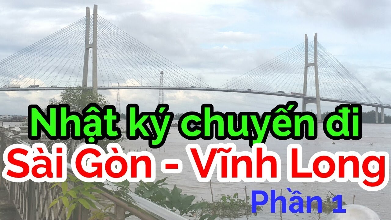 Du lịch Miền Tây #1 | Tuyệt vời NHẬT KÝ SÀI GÒN VĨNH LONG | Gia Đình Việt