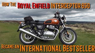 Royal Enfield Interceptor 650, it nearly never happened but became A world best selling Motorcycle!