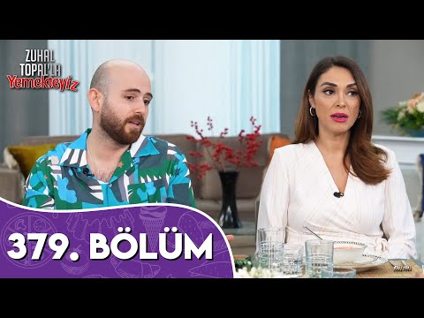 Zuhal Topal'la Yemekteyiz 379. Bölüm