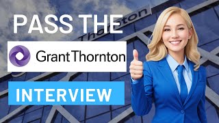 Your Path to Grant Thornton: Conquer the Video Interview with Confidence