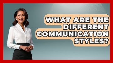 What Are The Different Communication Styles? - The Personal Growth Path
