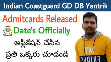 Indian Coastguard GD DB Yantrik Admitcards Release Dates In Telugu || Coastguard Online Coaching