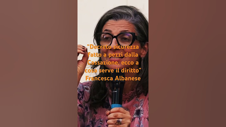 “Decreto sicurezza fatto a pezzi dalla Cassazione, ecco a cosa serve il Diritto” Francesca Albanese