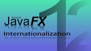 JavaFX Tutorial 12  : Internationalization | Resource Bundle | InteliJ IDEA