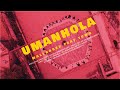 Mallborex feat TBWG - Umanhola (Video directed by Dj Branca)