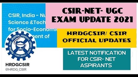 GOOD NEWS: CSIR NET UGC EXAM UPDATE 2021 | 3 EXAMS TO CONDUCT IN THE YEAR  2022 | @HRDGCSIR @CSIR