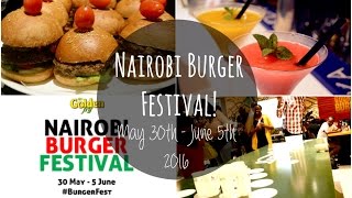 Nairobi Burger Festival Launch 2016! // FindingZola