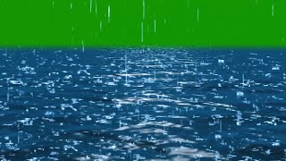 Green Screen Rain / river green screen /Sea Green Screen /Beautiful Nature /Green Screen Rain Effect