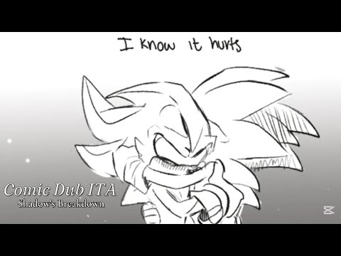 Comic Dub ITA 🇮🇹 - Shadow's Breakdown (Sonadow)