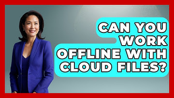 Can You Work Offline With Cloud Files? - Docs and Sheets Pro