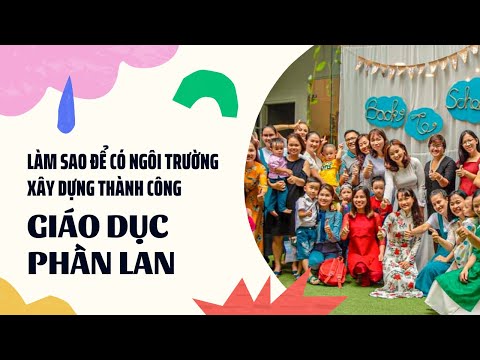 Video: Làm Thế Nào để Xây Dựng Một Trường Mẫu Giáo