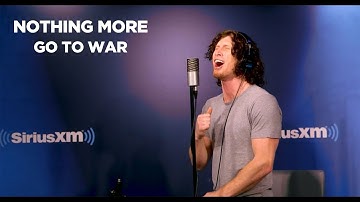 Nothing More - Go To War (Live @ SiriusXM)