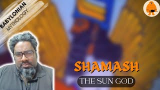Investigate The Folklore Behind Shamash The Babylonian Sun God In 6.14 Minutes