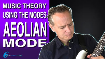 Using The Modes | Aeolian Mode | Six String Studies
