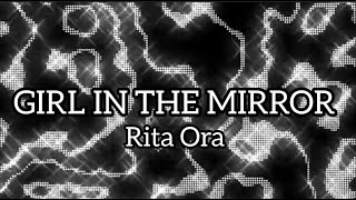 Download lagu RITA ORA - Girl In The Mirror (Lyrics Video)