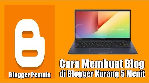 Cara Membuat Blog di Handphone Android Kurang 5 Menit Blogger Pemula