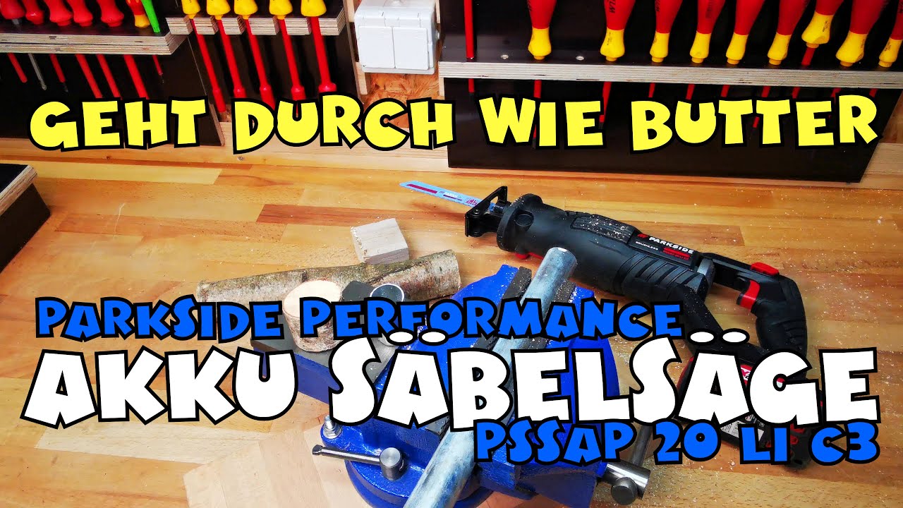 PERFORMANCE YouTube 20 PSSAP Akku-Säbelsäge C3 PARKSIDE Li 20V -