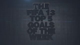FIFA 13 | Top 5 Goals of the Week #10