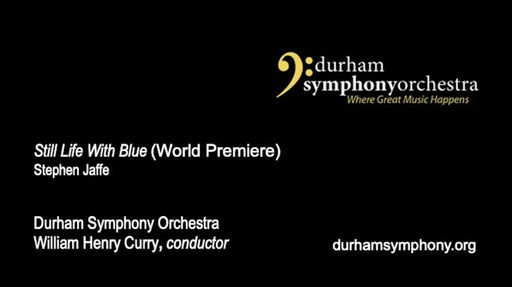 Durham Symphony Orchestra Still Life With Blue (Wo...