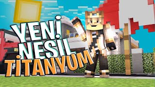 TİTANYUM YENİ EFSANE GÜNCELLEME - SonOyuncu Survival Titanyum