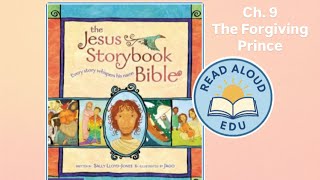 Ch. 9 The Forgiving Prince | THE JESUS STORYBOOK BIBLE | Kids Bible Read Aloud Video