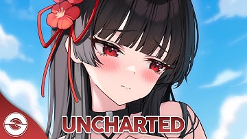 Nightcore - Uncharted (Lyrics)