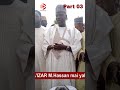 Part 03 JANA IZAR Mal Hassan Mai Yabo Ranar Lahadi 27 Zulqida 1446AH 25 05 2025