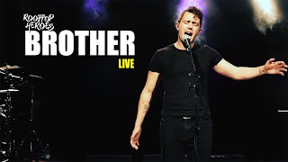 Rooftop Heroes - Brother (Live In Concert)