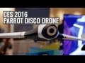CES 2016: Parrot Disco Fixed-wing Drone