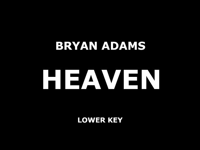 Bryan Adams - Heaven - Piano Karaoke [HIGHER] class=
