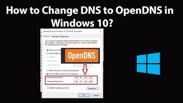 How to Change DNS to OpenDNS in Windows 10?