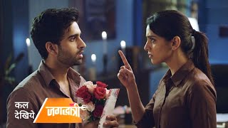 Jagaddhatri || 7 may || Today Episode twist || Jagadhatri Reject Shivay Proposal