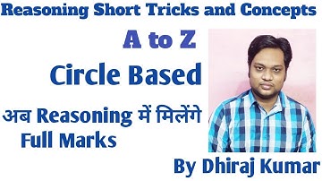 Reasoning Tricks and Concepts- circular arrangement reasoning tricksClass- By Dhiraj Kumar