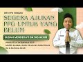 YANG BELUM AJUAN PPG MAPEL AGAMA YUK SEGERA MENDEKATI TANGGAL TERAKHIR NIH