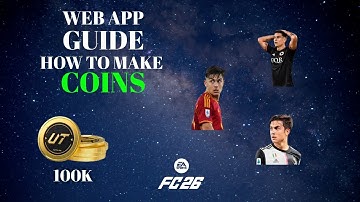 How to Make Coins on Ea Fc 26 Web App Guide