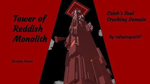 Tower of Reddish Monolith (Insane) Completion