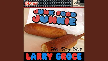 Junk Food Junkie (Rerecorded Version)
