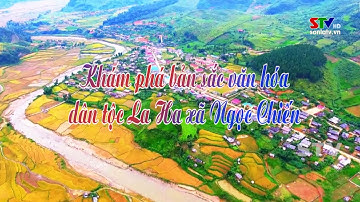 Khám phá bản sắc dân tộc La Ha xã Ngọc Chiến