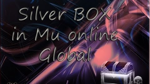 Mu online Silver BOX - how make and what drop