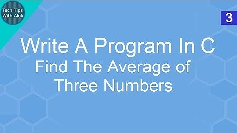 Write A Program In C Find The Average of Three Numbers