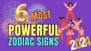 6 Most Powerful Zodiac Signs Ranked As Per Astrology 2024 | Ziggy Natural
