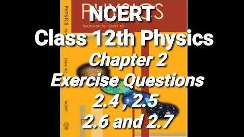 | Chapter 2 |  Questions 2.4 , 2.5 , 2.6 and 2.7 |