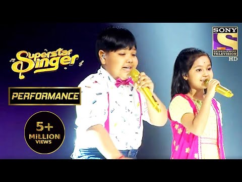 Harshit और Priti ने दिया &rsquo;Raja Ko Rani Se&rsquo; पे धमाकेदार Performance | Superstar Singer