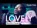 Lovely  billie eilish khaled muslim cover by rhamzan  vocals only